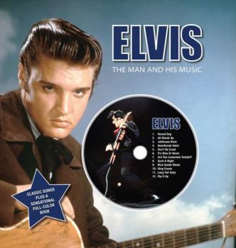 Hardcover Elvis: The Man and His Music [With CD (Audio)] Book