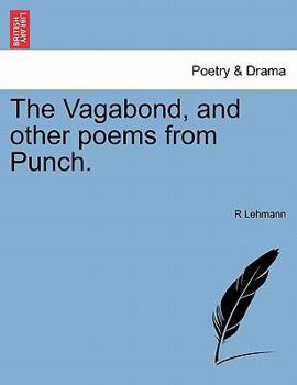 Paperback The Vagabond, and Other Poems from Punch. Book