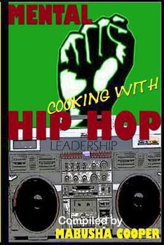 Paperback Mental Cooking with Hip Hop Book