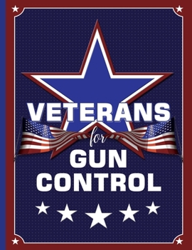 Paperback Veterans for Gun Control: 8.5 x 11 College Ruled Notebook Book