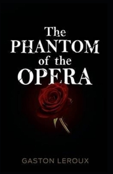 Paperback The Phantom of the Opera illustrated Book