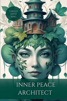 Paperback Inner Peace Architect: "Designing a Life of Calm, One Moment at a Time" Book