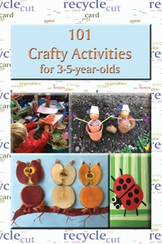 Hardcover 101 Crafty Activities for 3-5-year-olds Book