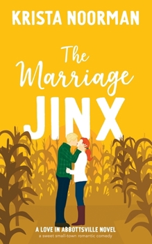 Paperback The Marriage Jinx: a sweet small town romantic comedy Book