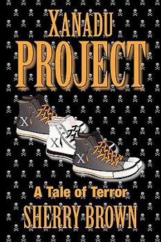 Paperback Project Xanadu: A Tale of Terror Book