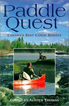 Paperback Paddle Quest - Canada's Best Canoe Routes Book