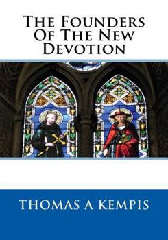 Paperback The Founders Of The New Devotion Book