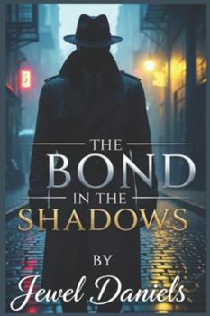Paperback The Bond in the Shadows Book