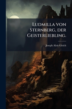 Paperback Ludmilla von Sternberg, der Geisterliebling. [German] Book
