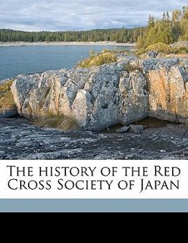 The history of the Red Cross Society of Japan