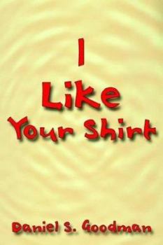 Paperback I Like Your Shirt Book