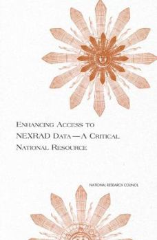 Paperback Enhancing Access to Nexrad Data--A Critical National Resource Book