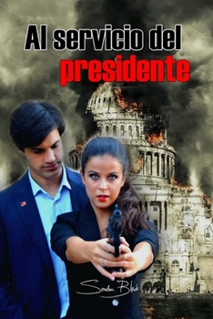 Paperback Al servicio del presidente [Spanish] Book