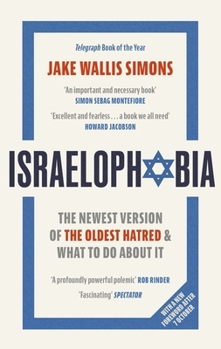 Hardcover Israelophobia: The Newest Version of the Oldest Hatred and What To Do About It Book