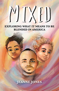 Paperback Mixed: Exploring What It Means to Be Blended in America Book