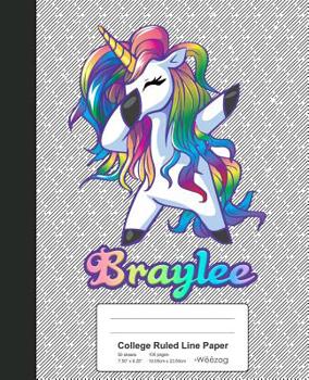 Paperback College Ruled Line Paper: BRAYLEE Unicorn Rainbow Notebook Book