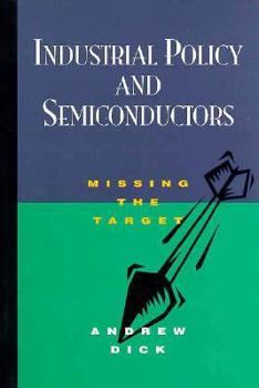 Paperback Industrial Policy in Semiconduction: Missing the Target Book