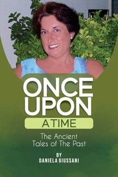 Paperback Once Upon a Time The Ancient Tales of the Past Book
