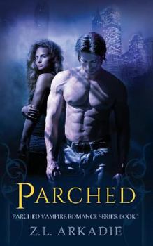 Paperback Parched: A Vampire Romance Book