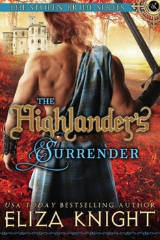 The Highlander's Surrender (The Stolen Bride Series) - Book #9 of the Stolen Bride