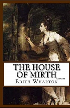 Paperback The House of Mirth Illustrated Book