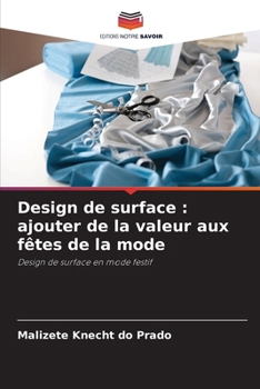 Paperback Design de surface: ajouter de la valeur aux fêtes de la mode [French] Book
