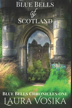 Paperback Blue Bells of Scotland: Blue Bells Trilogy: Book One Book