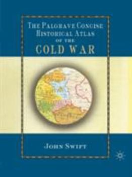 Paperback The Palgrave Concise Historical Atlas of the Cold War Book