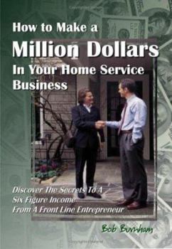 Paperback How to Make a Million Dollars in Your Home Service Business Book