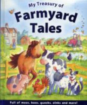 Hardcover My Treasury of Farmyard Tales Book