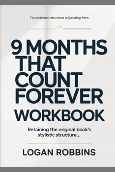 Paperback Foundational Structure Originating from 9 Months That Count Forever: Retaining the original book's stylistic structure Book