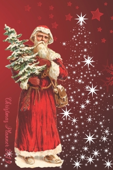 Ultimate Christmas Planner 2019 | Happy Santa Organiser Christmas Shopping Tracker & Christmas Budget Planner: Organiser Budgets Shopping Lists, ... Address Book and Tracker | Santa Claus Theme