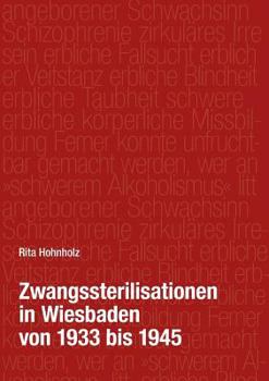 Paperback Zwangssterilisationen in Wiesbaden von 1933 bis 1945 [German] Book