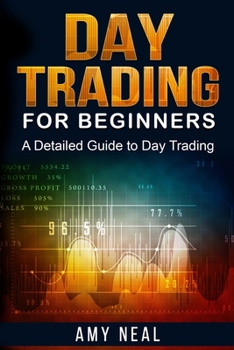 Paperback Day Trading for Beginners: A Detailed Guide to Day Trading Book