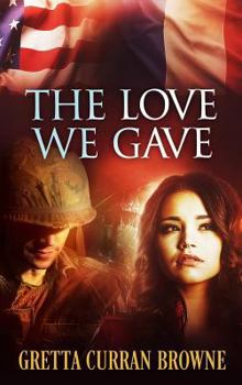 Hardcover The Love We Gave: (previously Published as Ghosts in Sunlight) Book