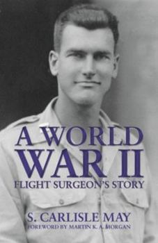 Hardcover A World War II Flight Surgeon's Story Book