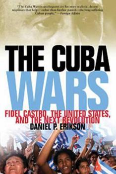 Paperback Cuba Wars: Fidel Castro, the United States, and the Next Revolution Book