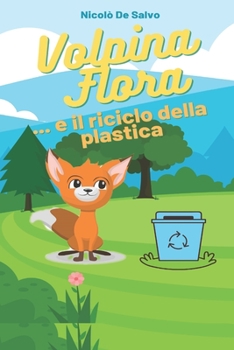 Paperback Volpina Flora e il riciclo della plastica [Italian] Book