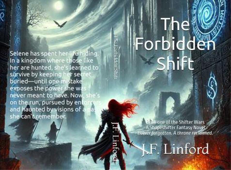 The Forbidden Shift: The Shifter Wars Book One