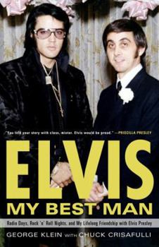 Hardcover Elvis: My Best Man: Radio Days, Rock 'n' Roll Nights, and My Lifelong Friendship with Elvis Presley Book