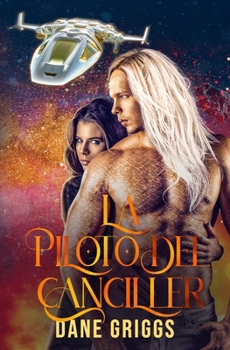 La Piloto del Canciller (Salvando Ceraste) (Spanish Edition)