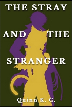 The Stray and The Stranger