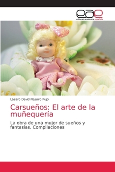 Paperback Carsueños: El arte de la muñequería [Spanish] Book