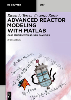 Paperback Advanced Reactor Modeling with MATLAB: Case Studies with Solved Examples Book