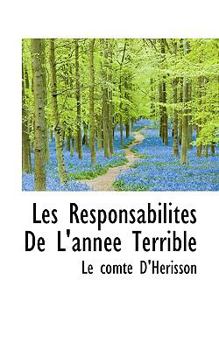 Hardcover Les Responsabilit?'s de L'Ann E Terrible Book