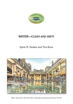 Paperback Water Clean and Dirty: The chemical nature of water, clean or dirty Book