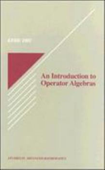 Hardcover An Introduction to Operator Algebras Book