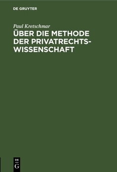 Hardcover Über Die Methode Der Privatrechtswissenschaft [German] Book