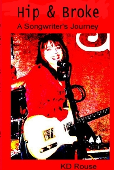 Paperback Hip and Broke A Songwriter's Journey Book