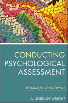 Paperback Conducting Psychological Assessment: A Guide for Practitioners Book